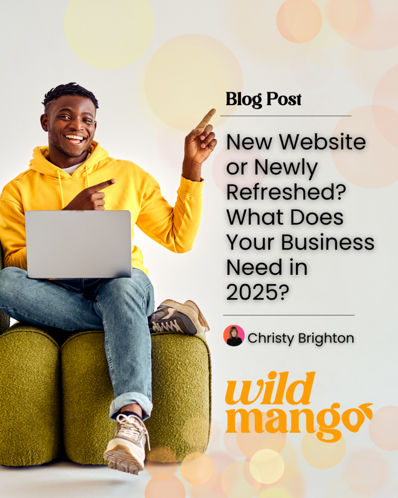 Male sitting with laptop on lap pointing to the blog's title | New Website or Newly Refreshed? What Does Your Business Need in 2025? | Wild Mango Marketing | BLOG POST