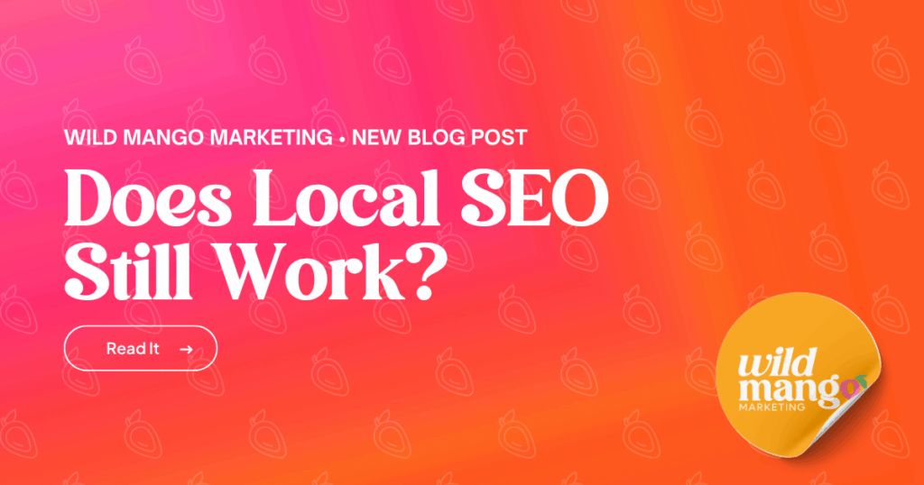 Does Local SEO Still Work
