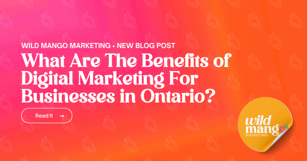 digital marketing benefits Ontario
